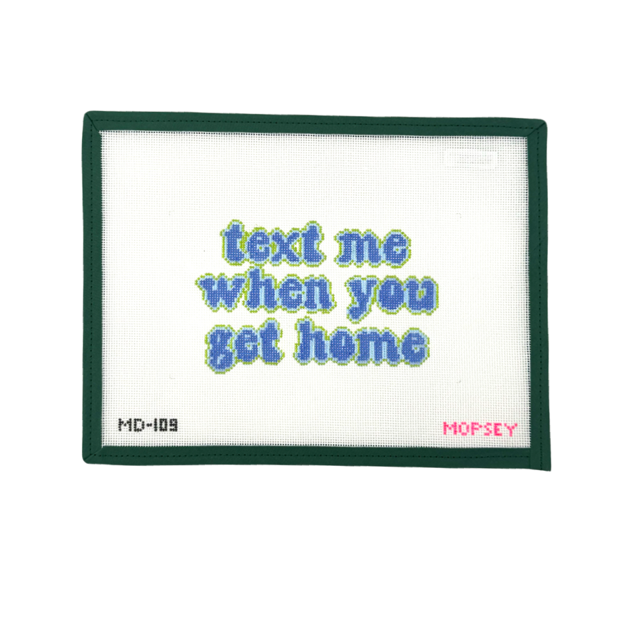 Text Me When You Get Home